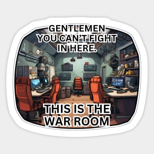 This is the war room Sticker